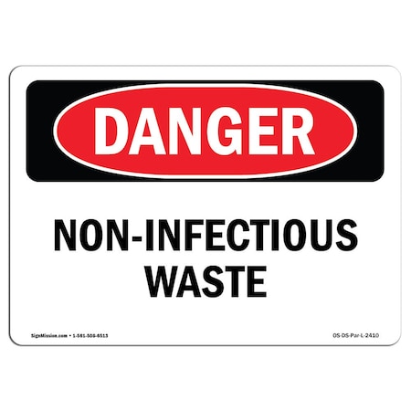 OSHA Danger Sign, Non-Infectious Waste, 24in X 18in Rigid Plastic